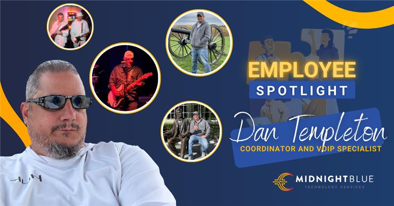 Employee Spotlight graphic for Dan Templeton, Coordinator and VoIP Specialist at Midnight Blue Technology Services. The image features a large portrait of Dan in sunglasses alongside four smaller circular photos showing him playing guitar and visiting outdoor landmarks.