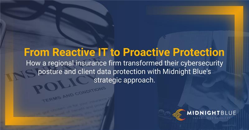 An insurance policy document with glasses resting on top, and a handshake visible in the background. Text reads: 'From Reactive IT to Proactive Protection – How a regional insurance firm transformed their cybersecurity posture and client data protection with Midnight Blue's strategic approach.'