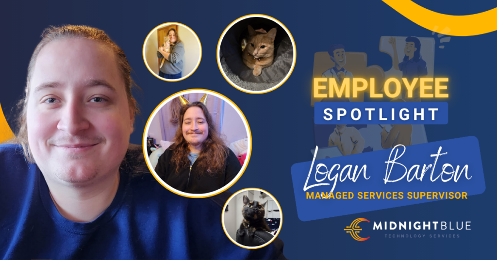 Midnight Blue Technology Services Employee Spotlight for Logan Barton, Managed Services Supervisor, featuring a portrait photo of Logan alongside four circular inset photos: Logan holding a cat, an orange tabby cat in a bed, Logan wearing a party hat, and a black cat.